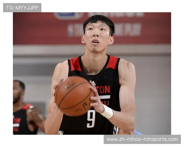 周琦在火箭队的比赛表现和数据统计详解